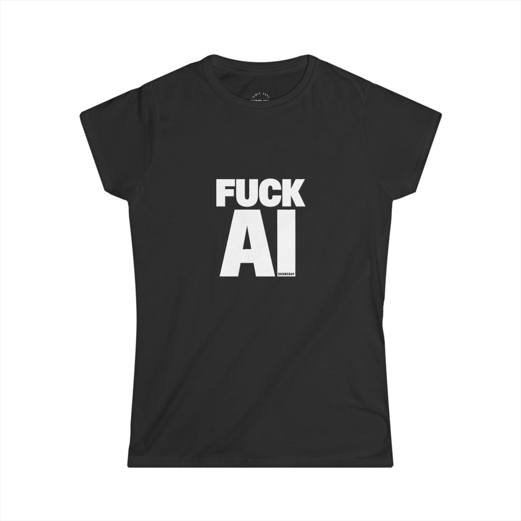 Fuck AI Women's Fitted Tee | Doomsday Inc.