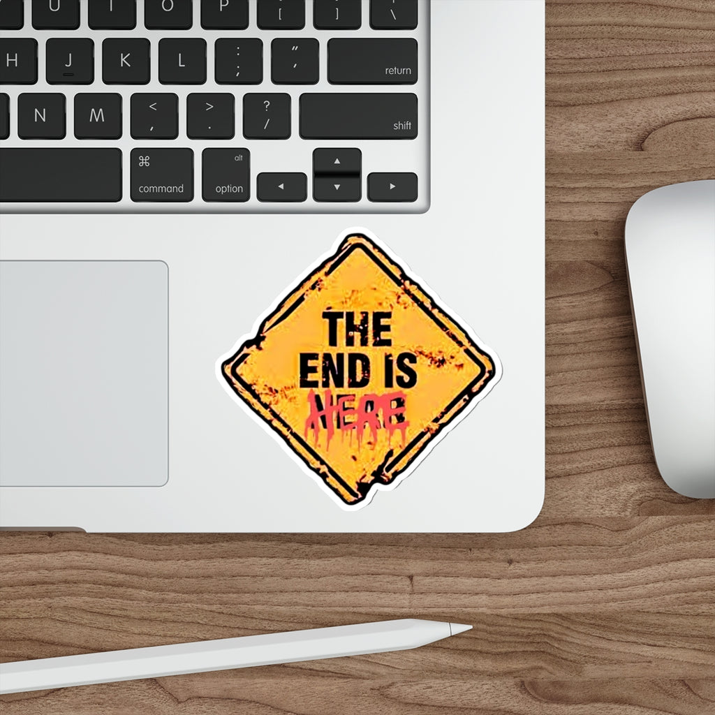 The End Is Here Sticker | Doomsday Inc.