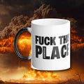 Fuck This Place Color Morphing Mug, hot, in front of a nuclear explosion - Doomsday Inc.
