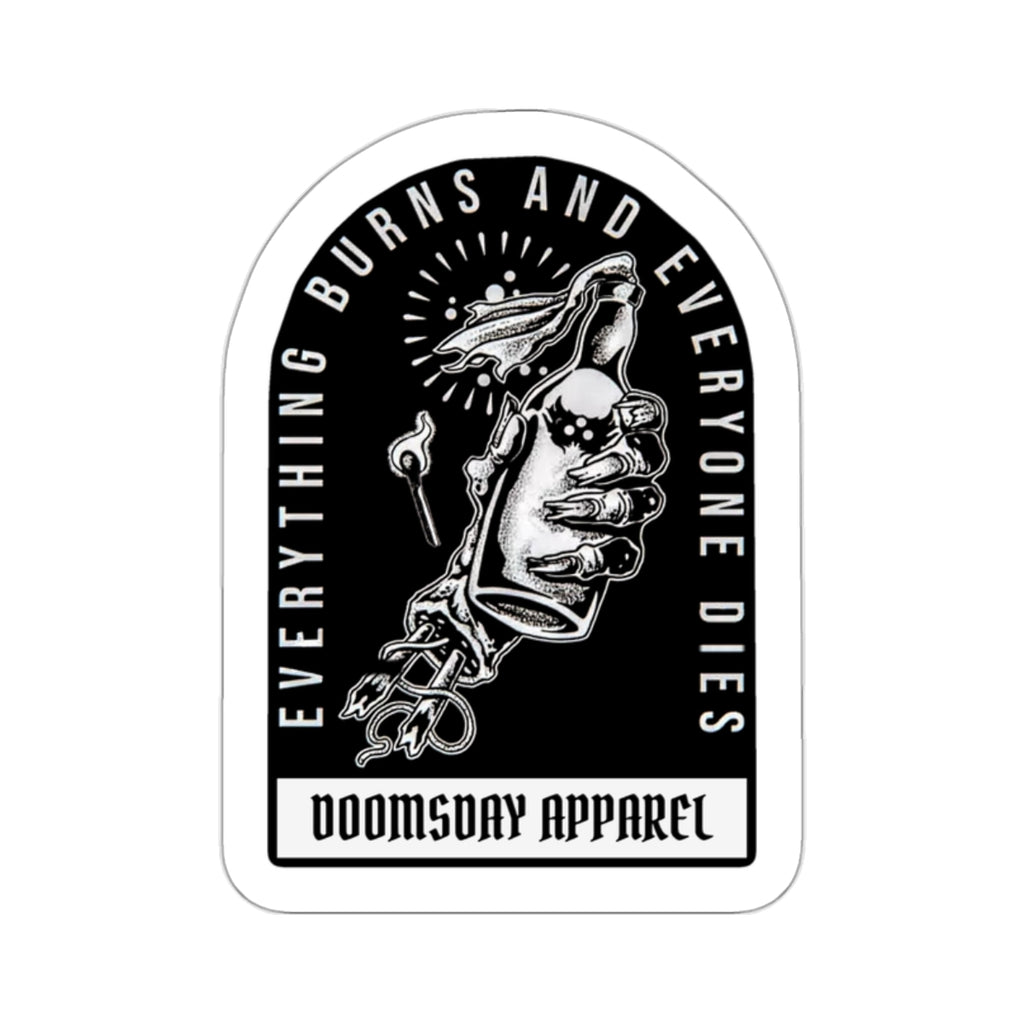 Everything Burns Sticker | Doomsday Inc.