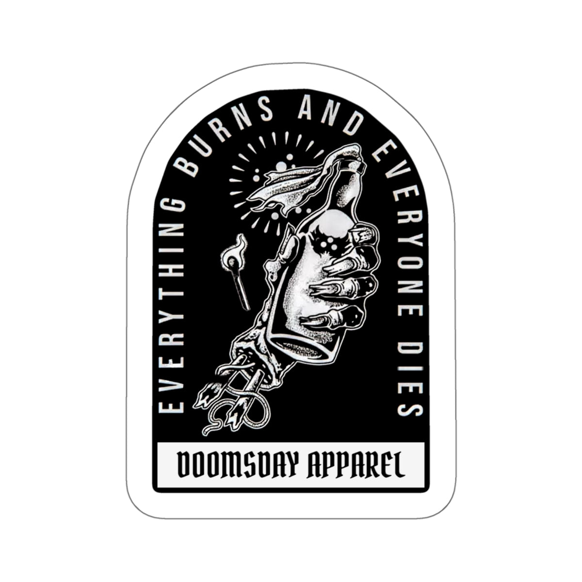 Everything Burns Sticker | Doomsday Inc.