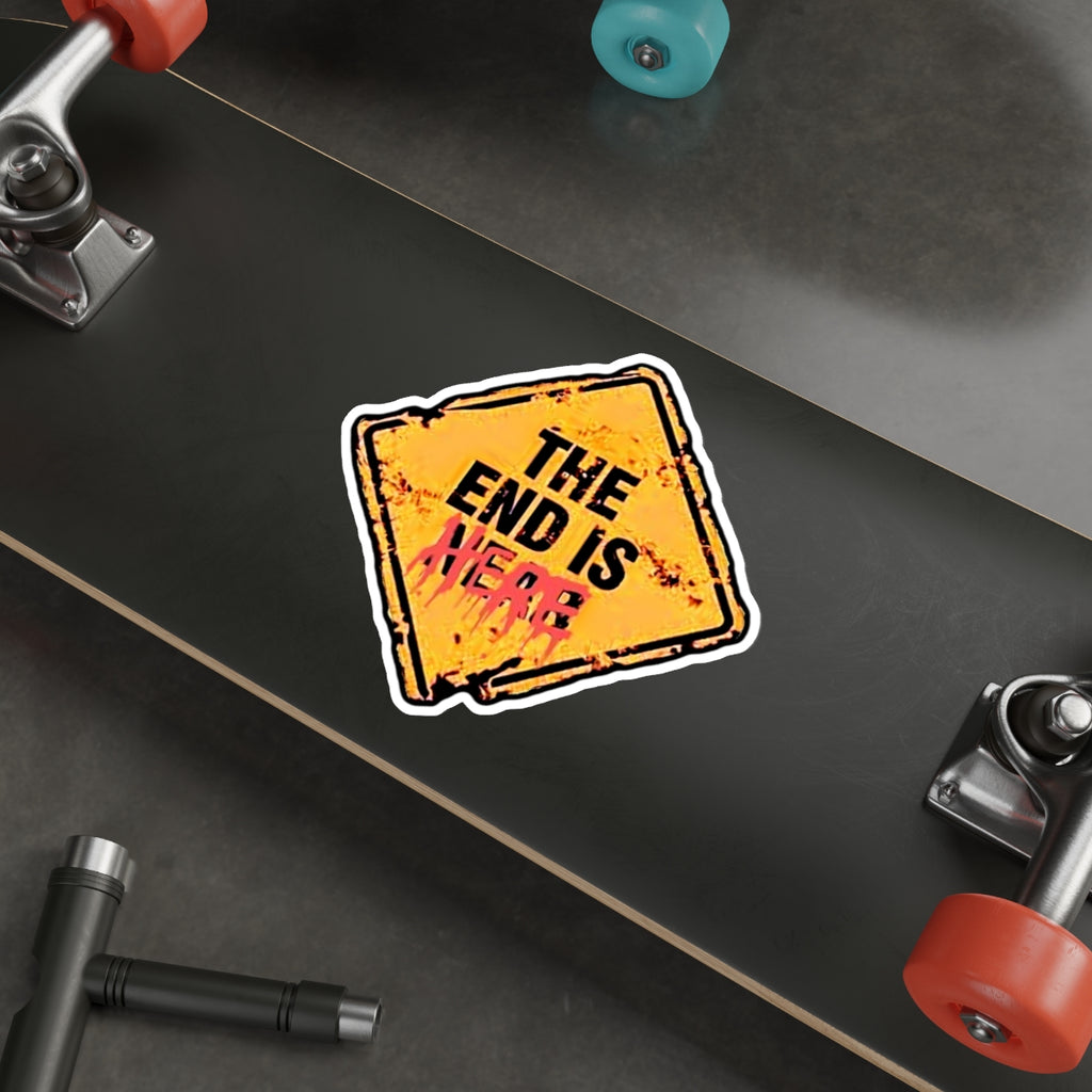 The End Is Here Sticker | Doomsday Inc.