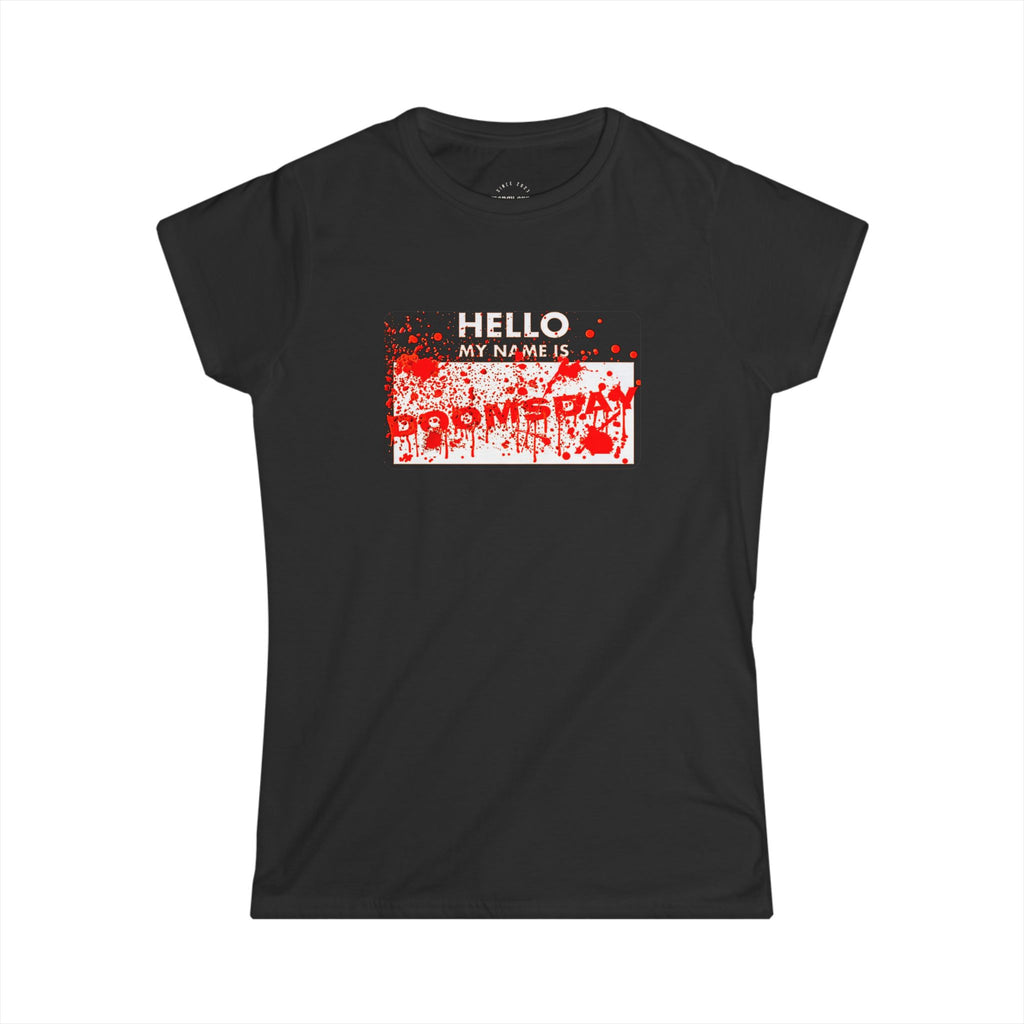 Hello My Name Is Doomsday Women's Fitted Tee | Doomsday Inc.