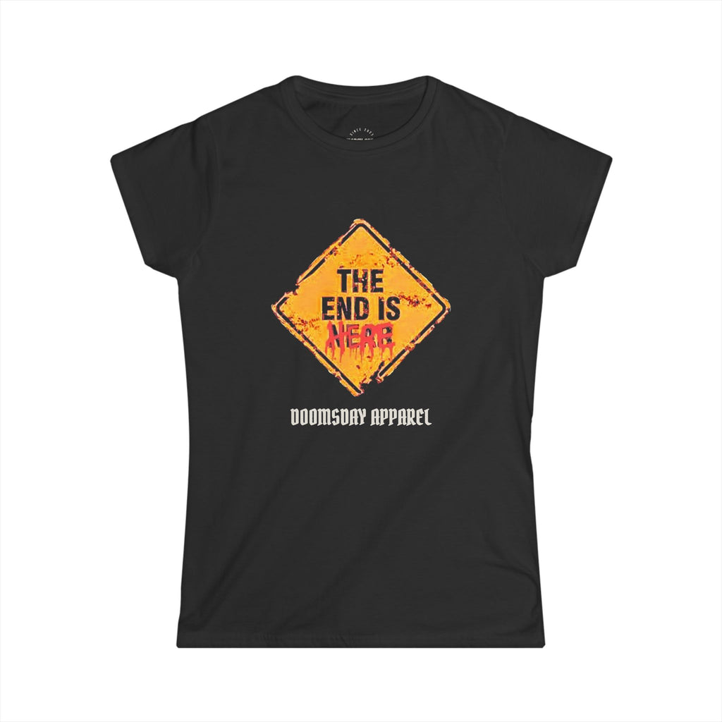 The End Is Here Women's Fitted Tee | Doomsday Inc.