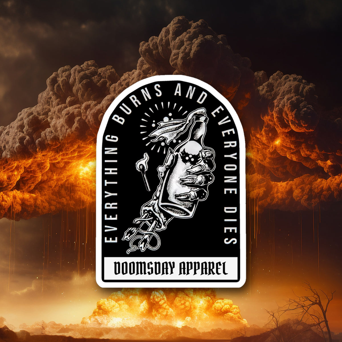 Everything Burns die-cut sticker on nuclear explosion background